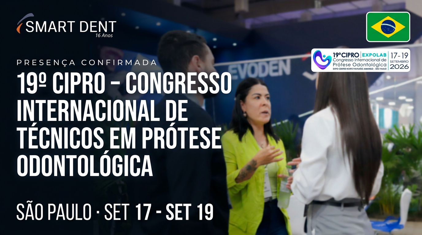 19º CIPRO – Congresso Internacional de Técnicos em Prótese Odontológica
